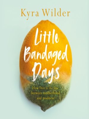 cover image of Little Bandaged Days